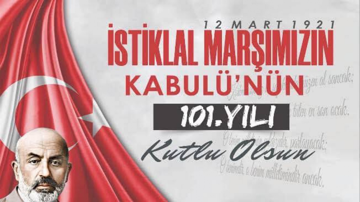 12 Mart İstiklal Marşı'nın Kabulünün 101. Yılı